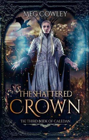 [Books of Caledan 03] • The Shattered Crown